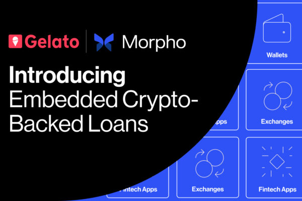 Gelato and Morpho Partner To Offer Embedded Crypto-Backed Loans for Wallets, Brokers, and Fintech Apps Gelato and Morpho partner to offer embedded crypto-backed loans