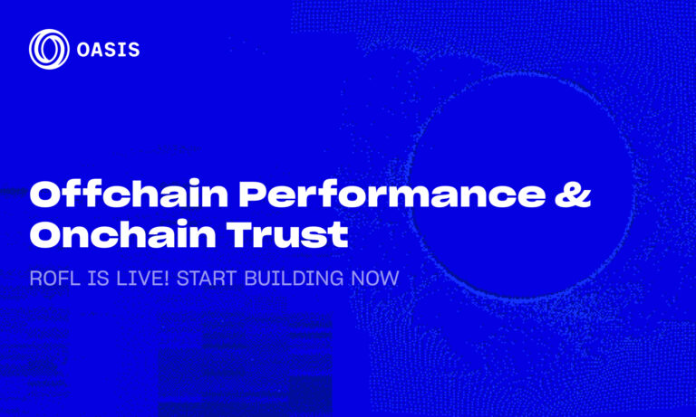 Oasis Protocol Foundation launches ROFL Mainnet