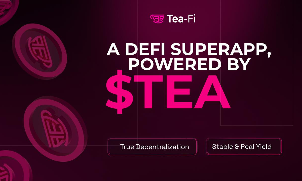 Tea-Fi redefines DeFi