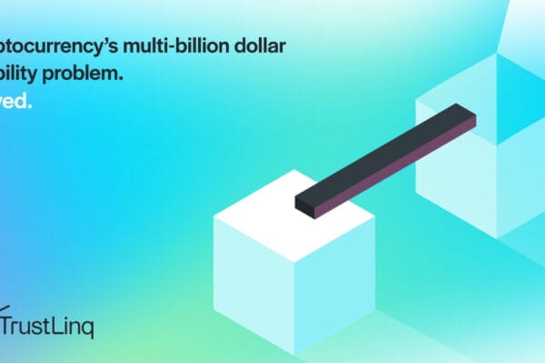 TrustLinq seeks to solve cryptocurrency’s usability problem