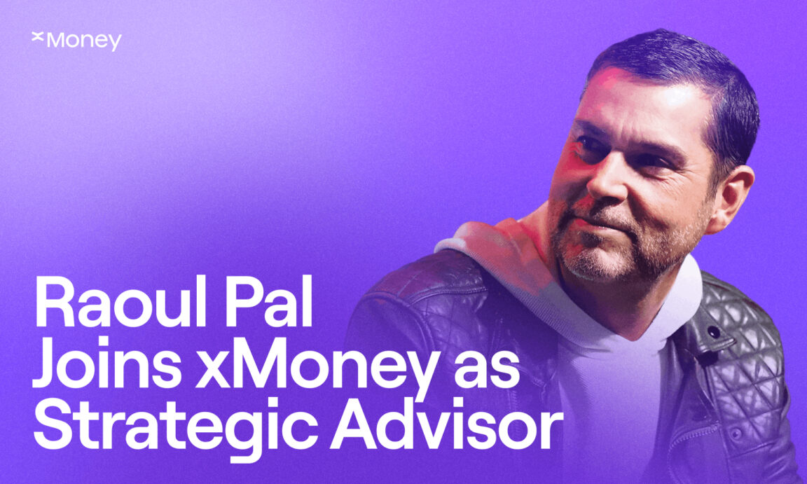 xMoney Appoints Raoul Pal as Strategic Advisor