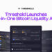 Threshold Launches All-in-One Bitcoin Liquidity App